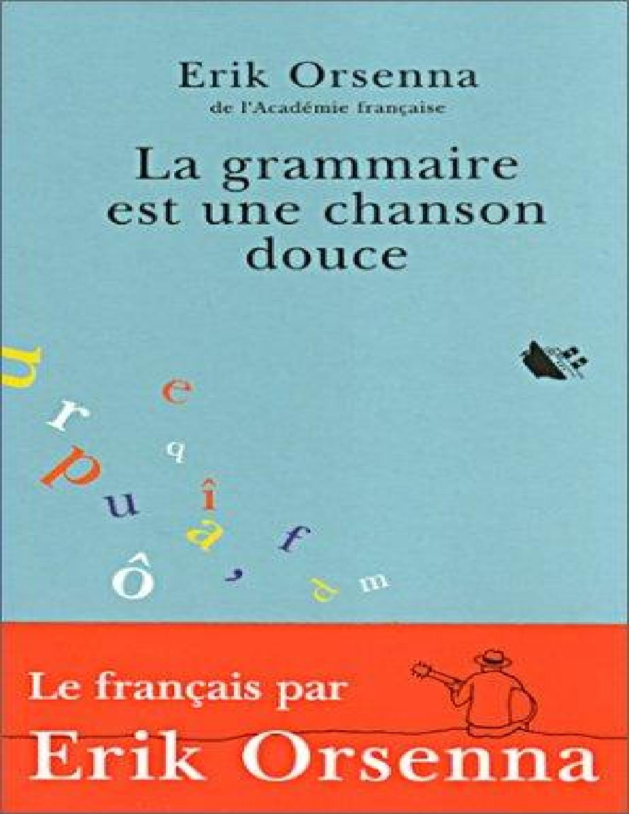 La Grammaire Est Une Chanson Douce