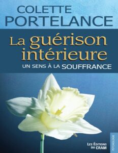 La Guerison Interieure Un Sens A La Souffrance