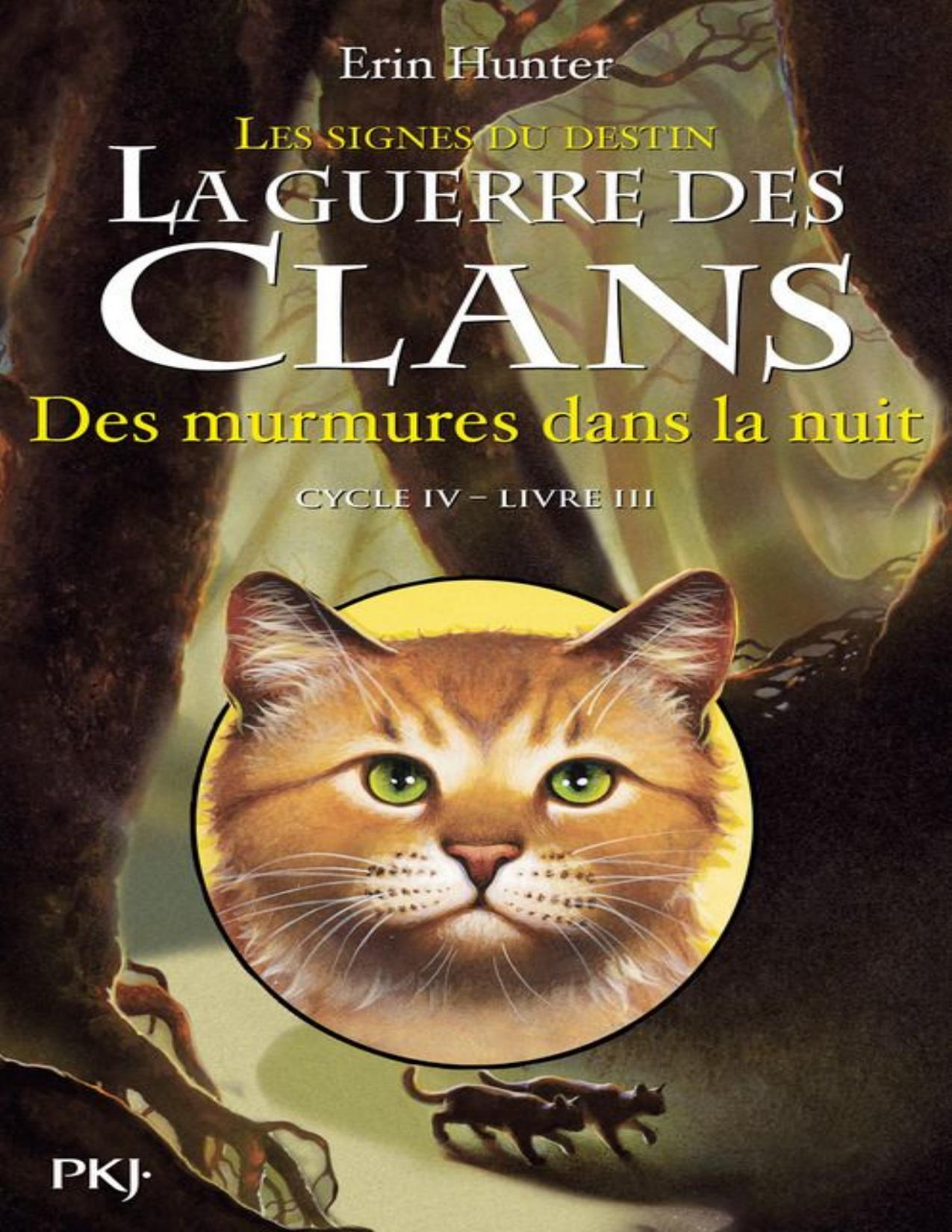 La Guerre Des Clans IV 03 Des Murmures Dans La Nuit