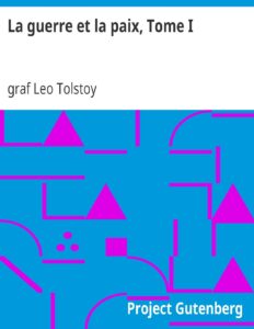 La Guerre Et La Paix Tome I