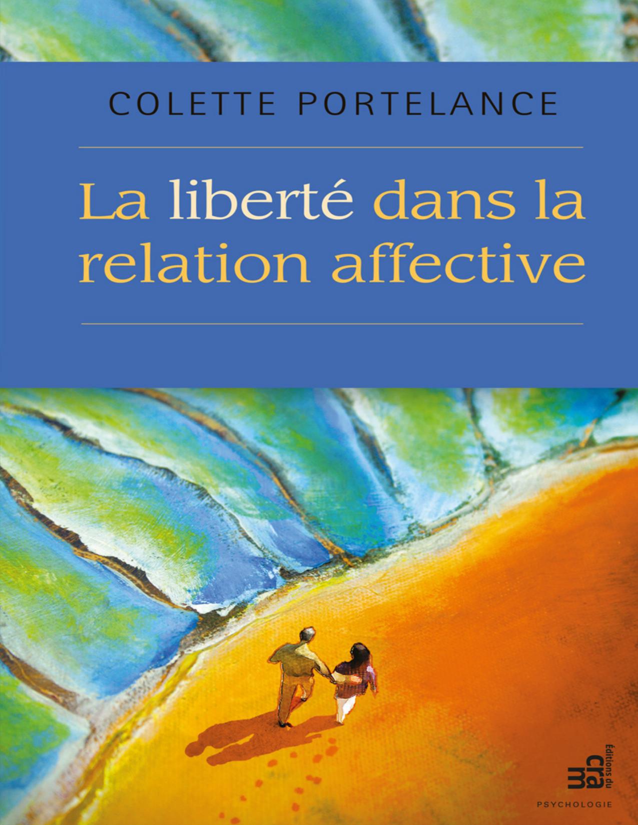 La Liberte Dans La Relation Affective