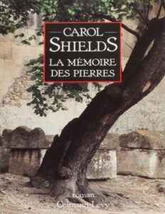 La mémoire des pierres by Carol Shields, book cover