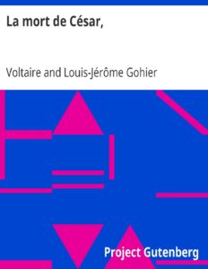 La Mort De Cesar Tragedie En Trois Actes De Voltaire Ave