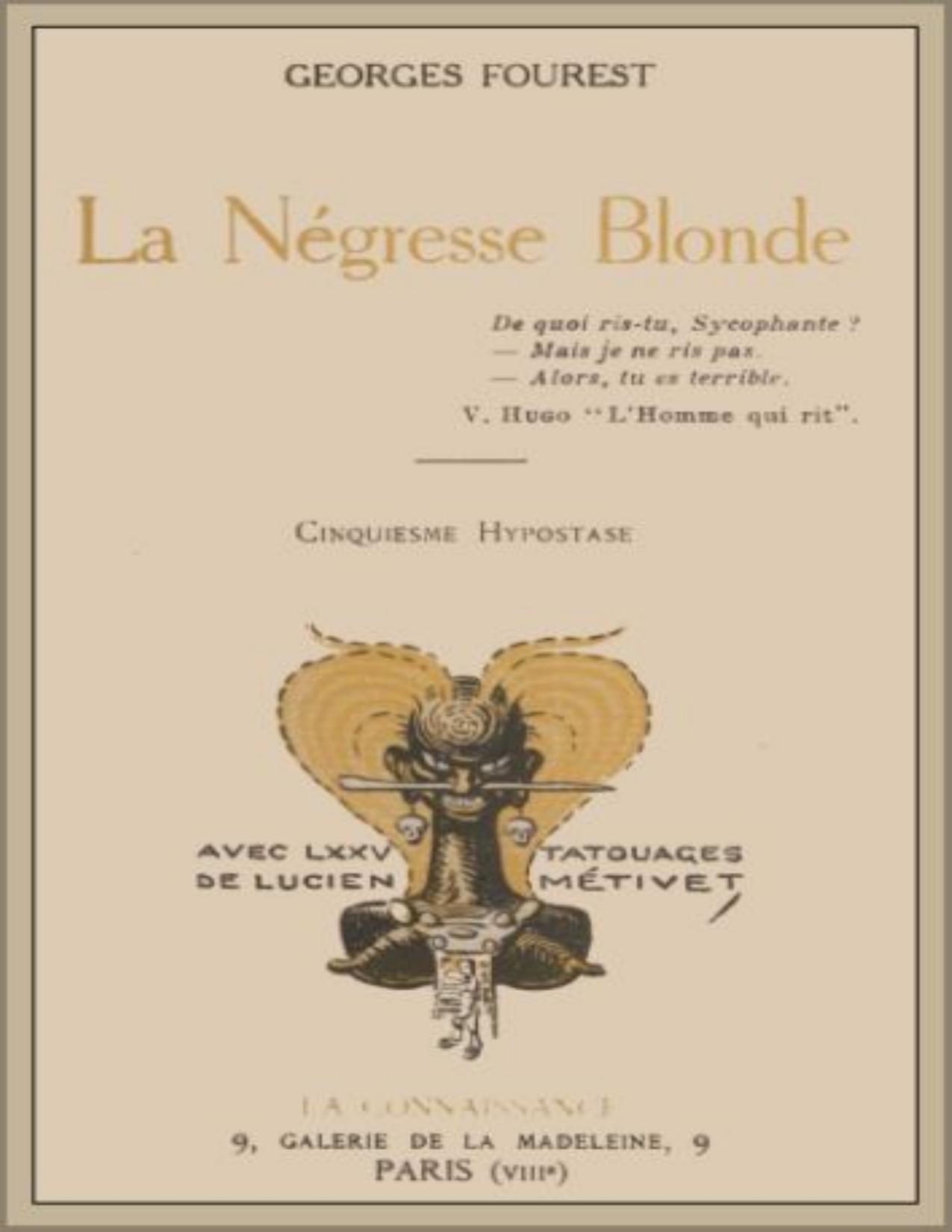 La Negresse Blonde Cinquieme Hypostase Avec Soixante Quin