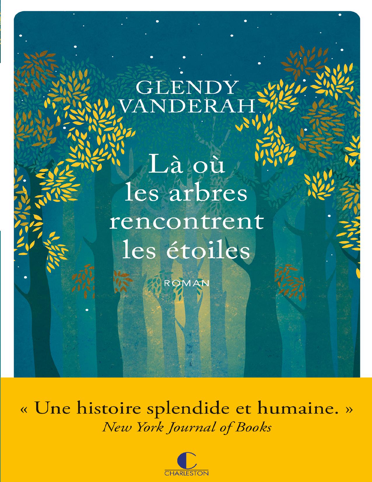 La Ou Les Arbres Rencontrent Les Etoiles