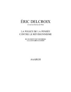 La Police De La Pensee Contre Le Revisionnisme