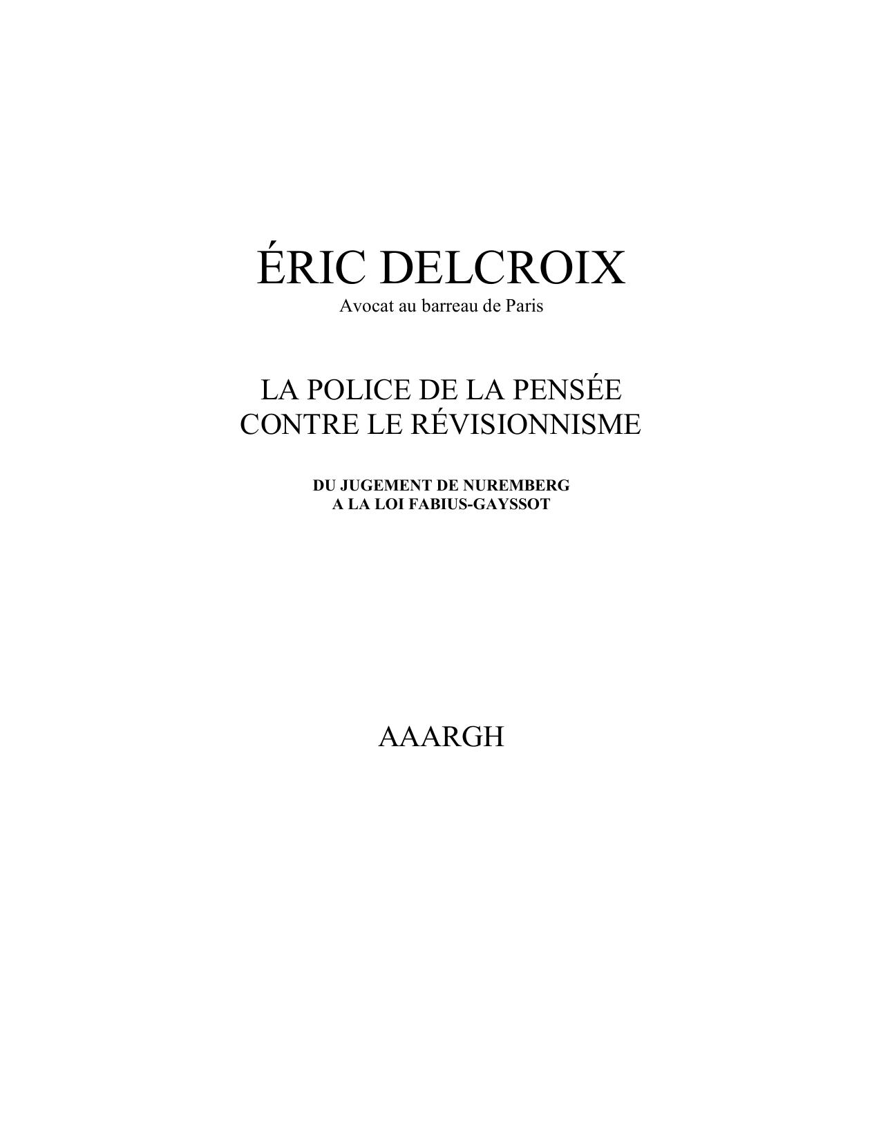 La Police De La Pensee Contre Le Revisionnisme
