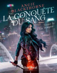 La Traque La Conquete Du Sang French Edition
