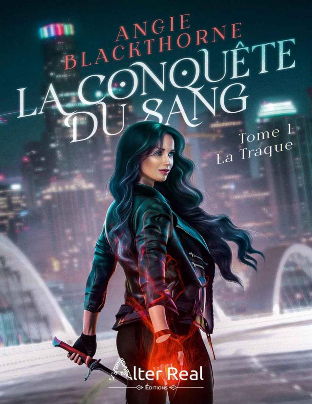 La Traque La Conquete Du Sang French Edition