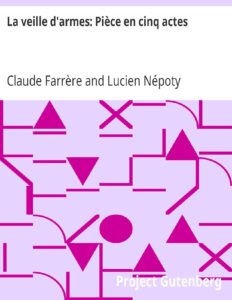 La Veille Darmes Piece En Cinq Actes