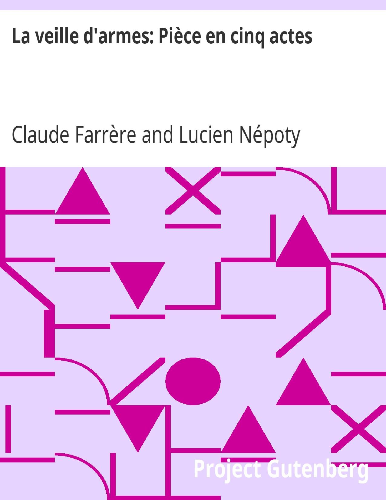 La Veille Darmes Piece En Cinq Actes