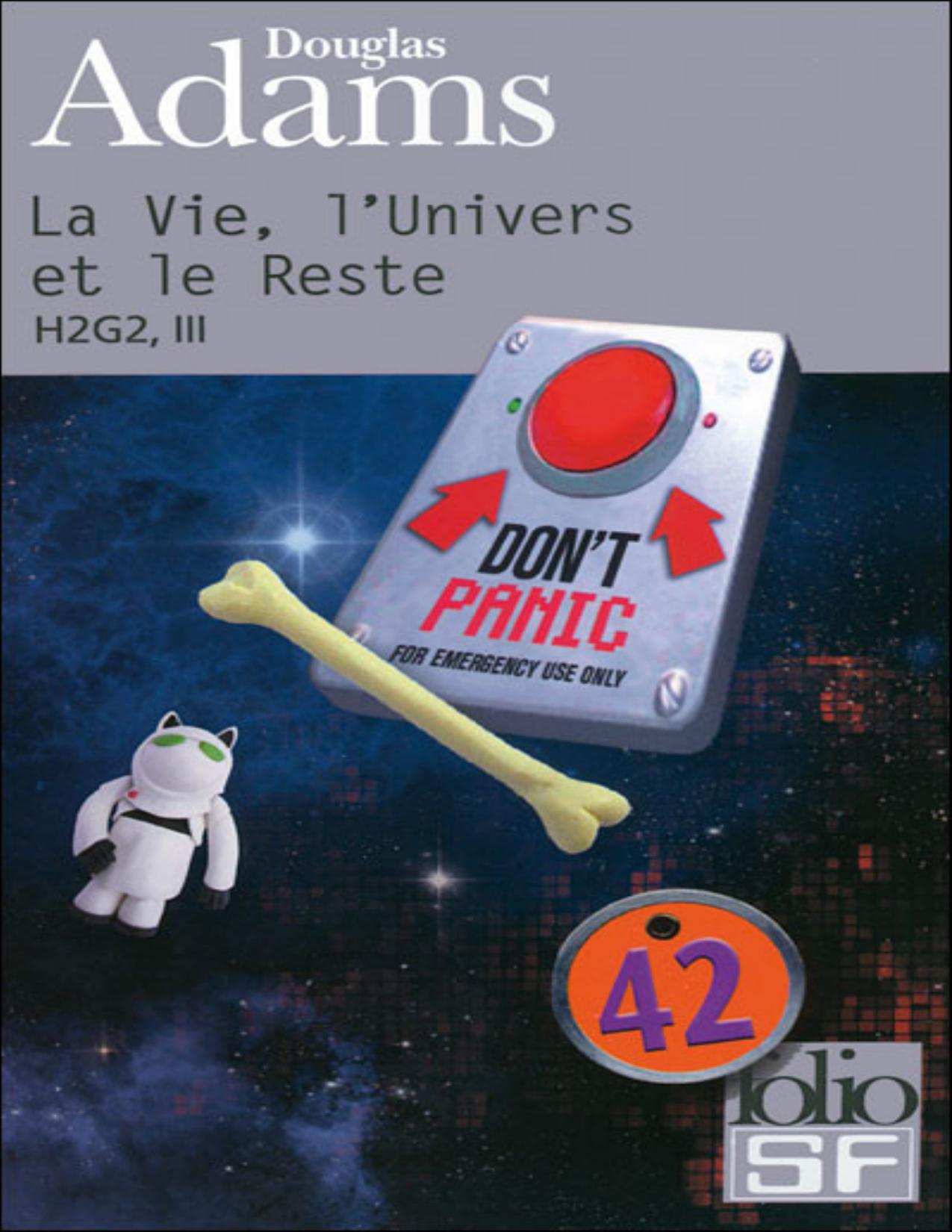 La Vie Lunivers Et Le Reste