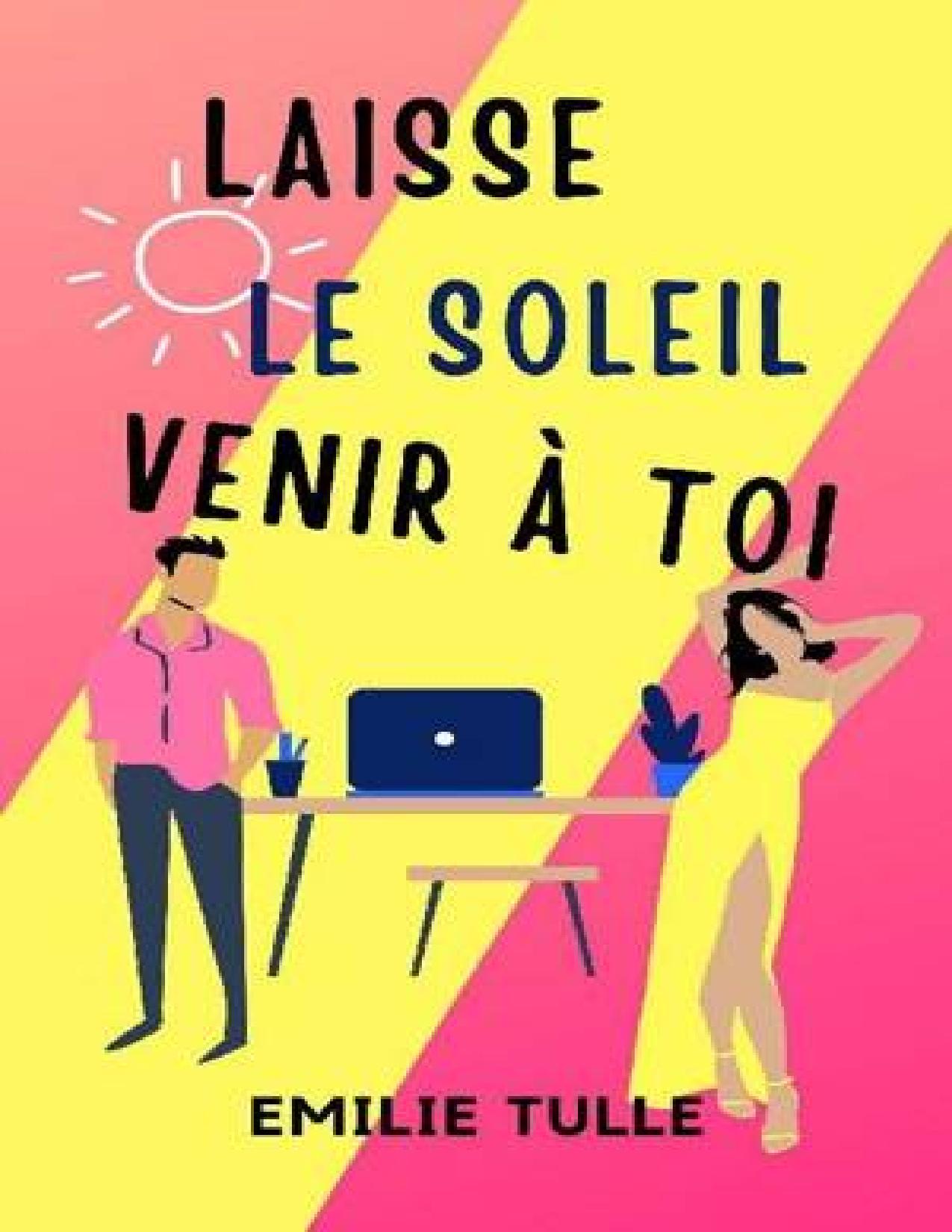 Laisse Le Soleil Venir A Toi