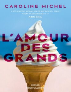 L’amour des grands by Caroline Michel, book cover