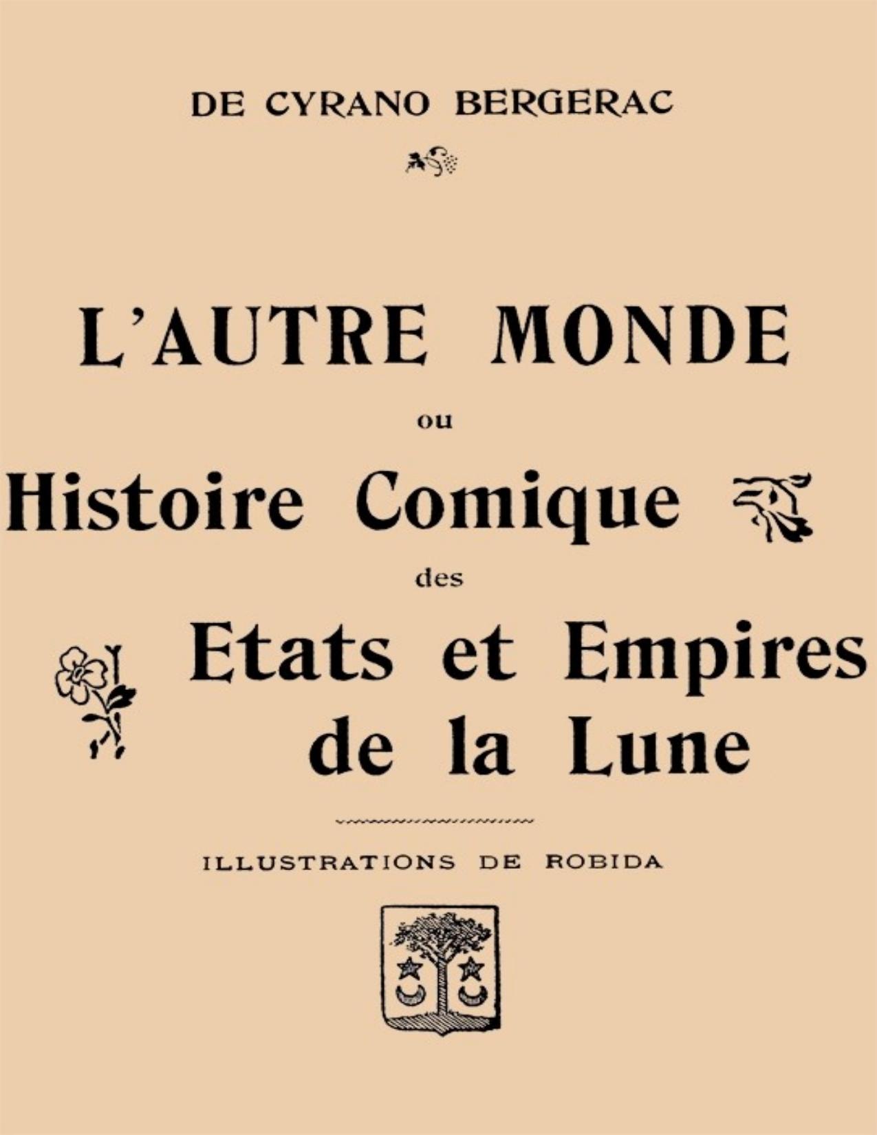 Lautre Monde Ou Histoire Comique Des Etats Et Empires De