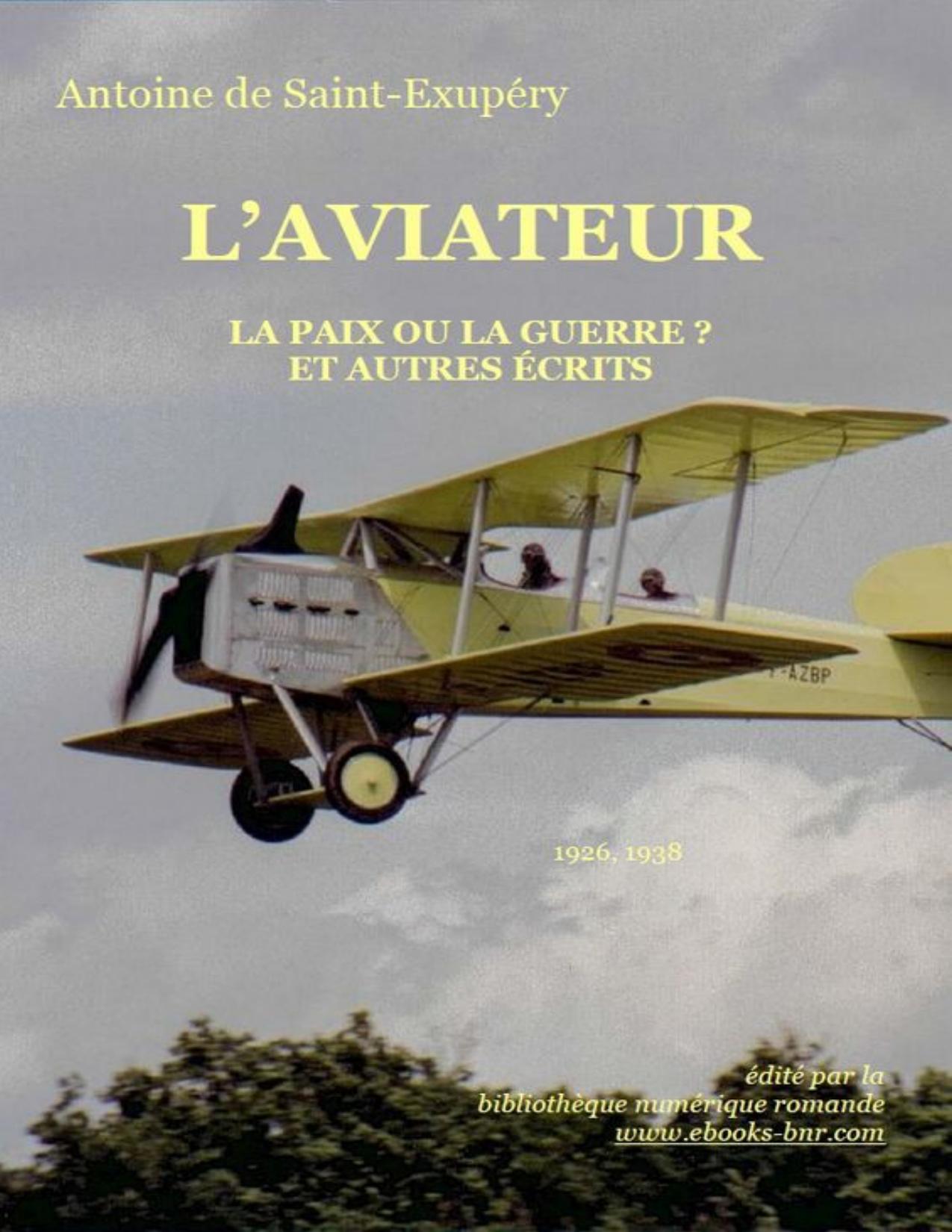 Laviateur Et Autres Ecrits