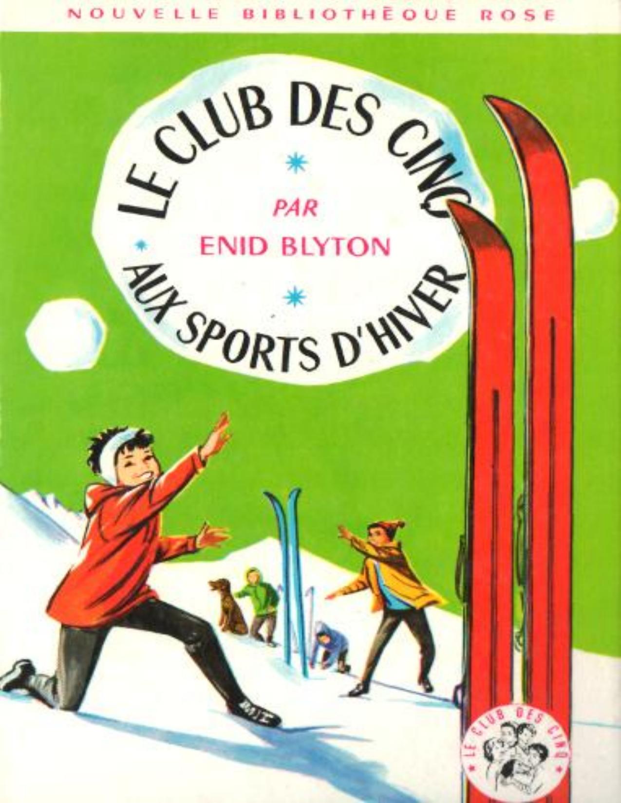 Le Club Des Cinq 17 Le Club Des Cinq Aux Sports Dhiver