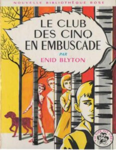 Le Club Des Cinq 21 Le Club Des Cinq En Embuscade