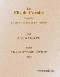 Le Fils De Coralie Comedie En Quatre Actes En Prose