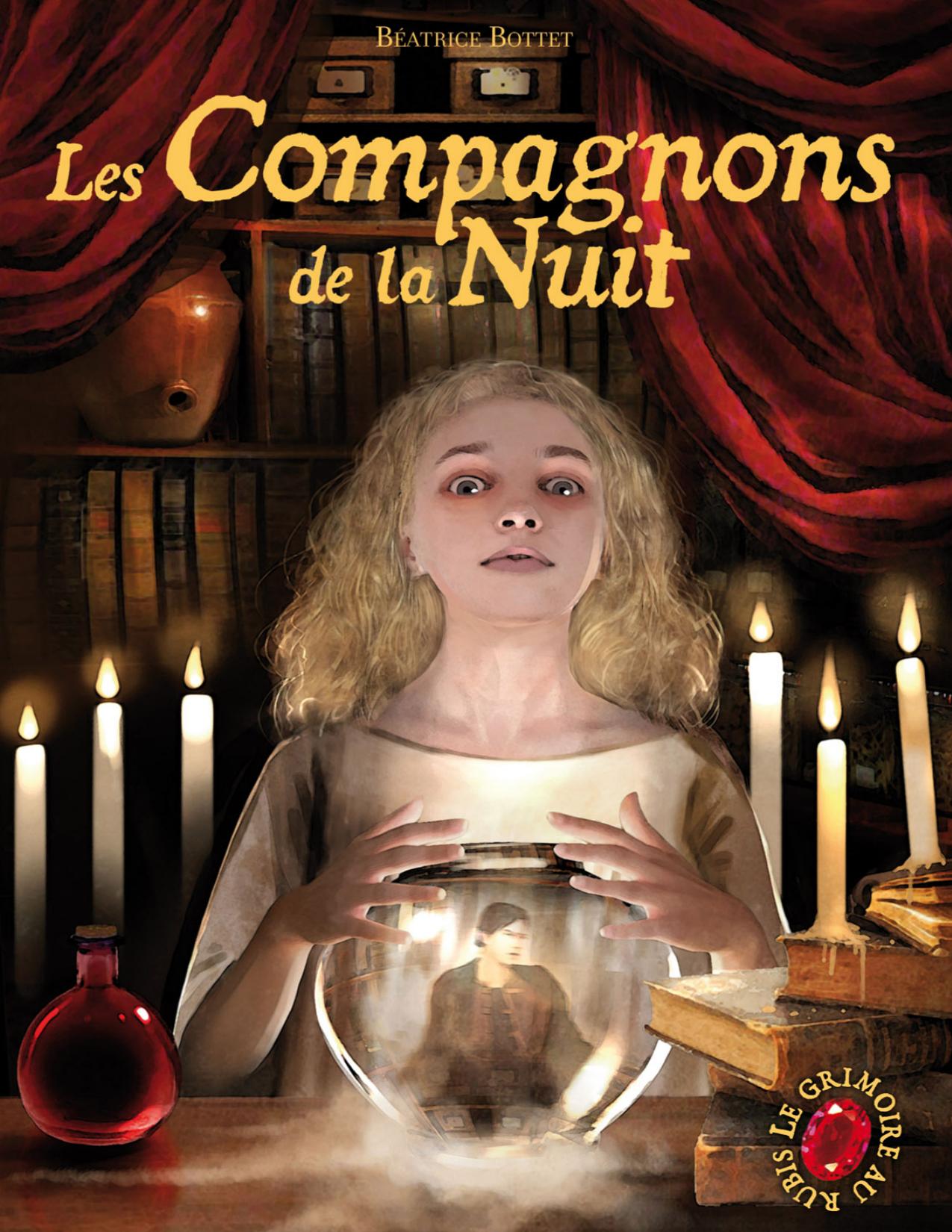 Le Grimoire Au Rubis Tome 5 Les Compagnons De La Nuit