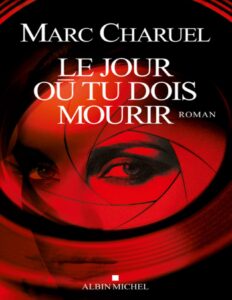 Le Jour Ou Tu Dois Mourir