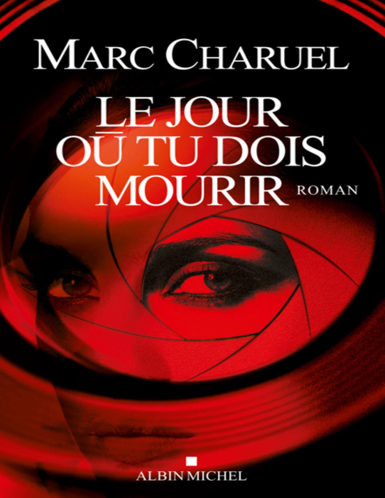Le Jour Ou Tu Dois Mourir
