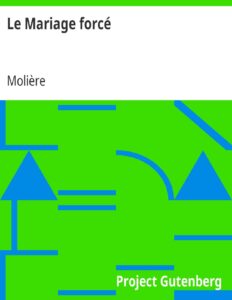 Le Mariage Force