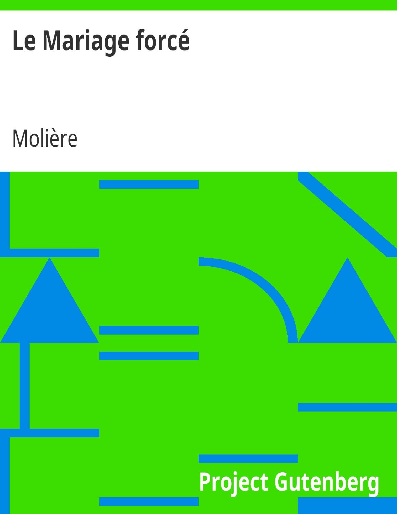 Le Mariage Force