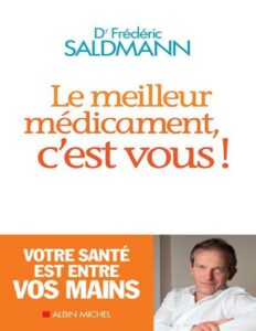 Le Meilleur Médicament, c’est vous ! by Frédéric Saldmann, book cover