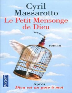 Le Petit Mensonge De Dieu