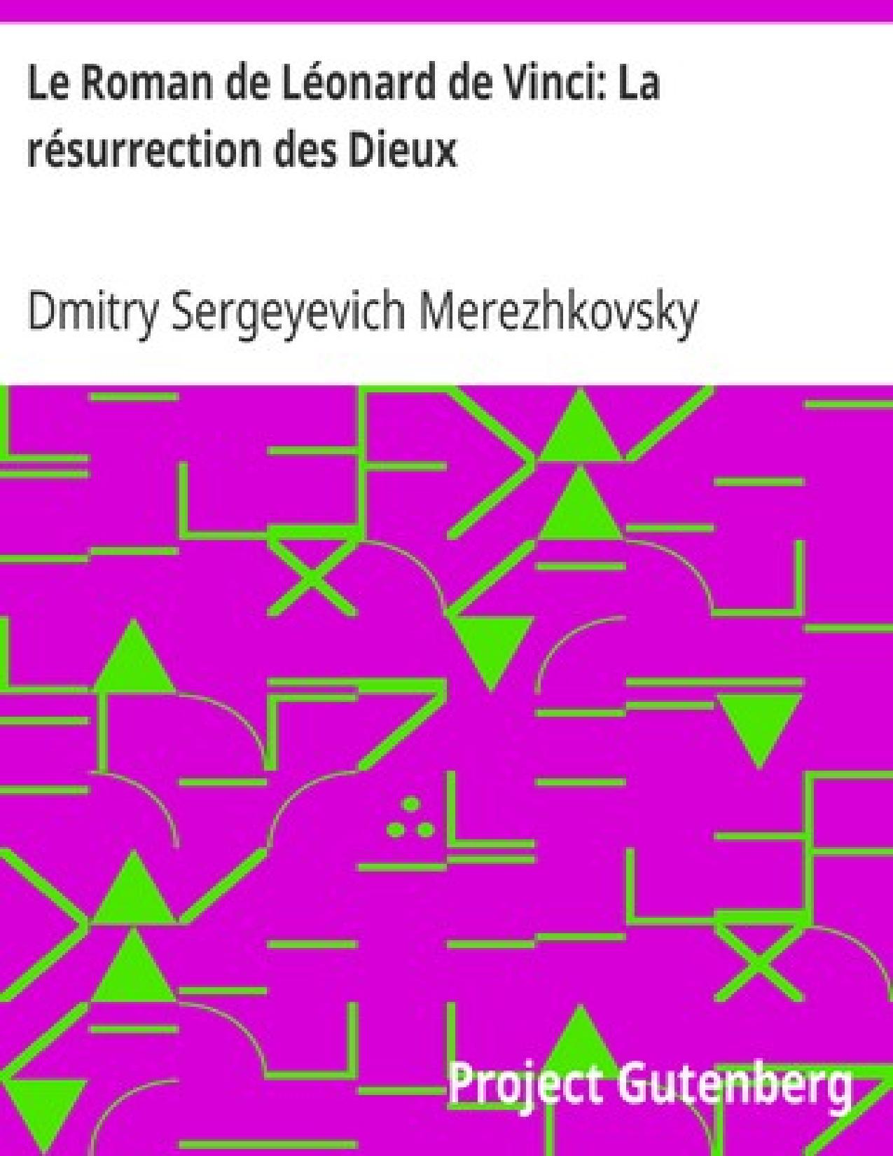 Le Roman De Leonard De Vinci La Resurrection Des Dieux
