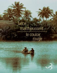 Le couloir rouge by Brice Matthieussent, book cover