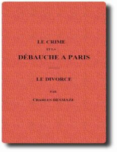 Le Crime Et La Debauche A Paris Le Divorce