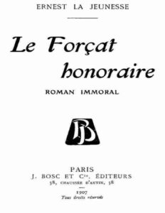 Le Forcat Honoraire Roman Immoral