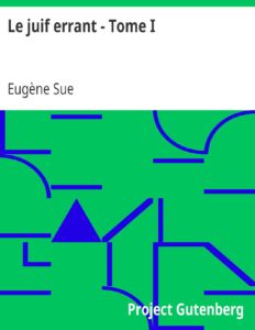 Le Juif Errant Tome I