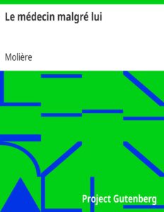 Le Medecin Malgre Lui