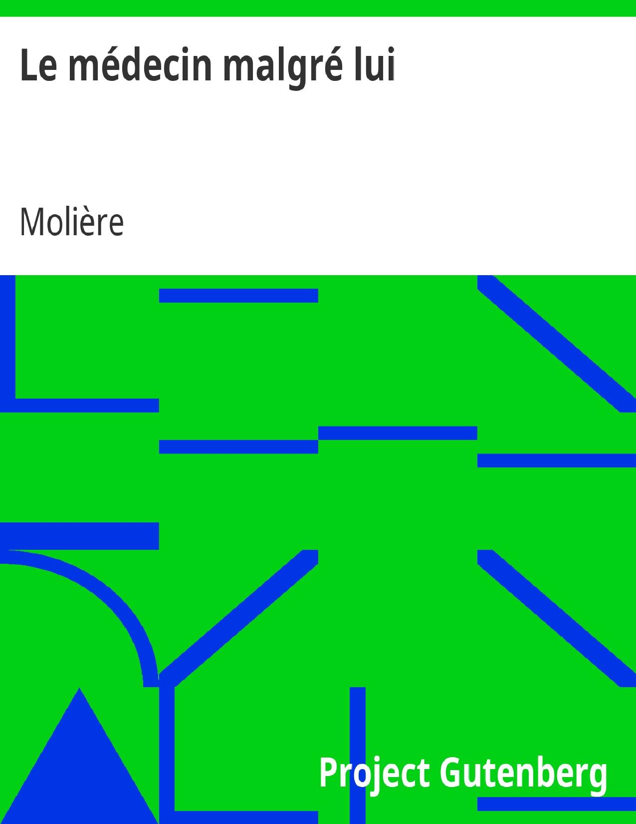 Le Medecin Malgre Lui