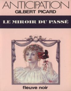 Le miroir du passé by Gilbert Picard, book cover