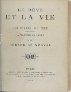 Le Reve Et La Vie Les Filles Du Feu La Boheme Galante