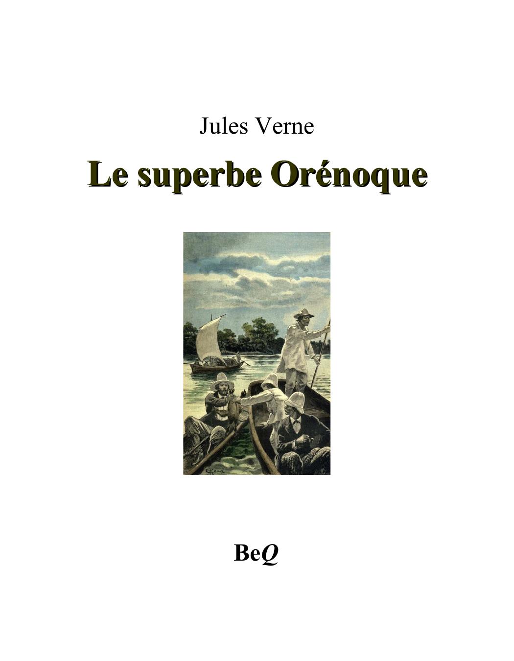 Le Superbe Orenoque