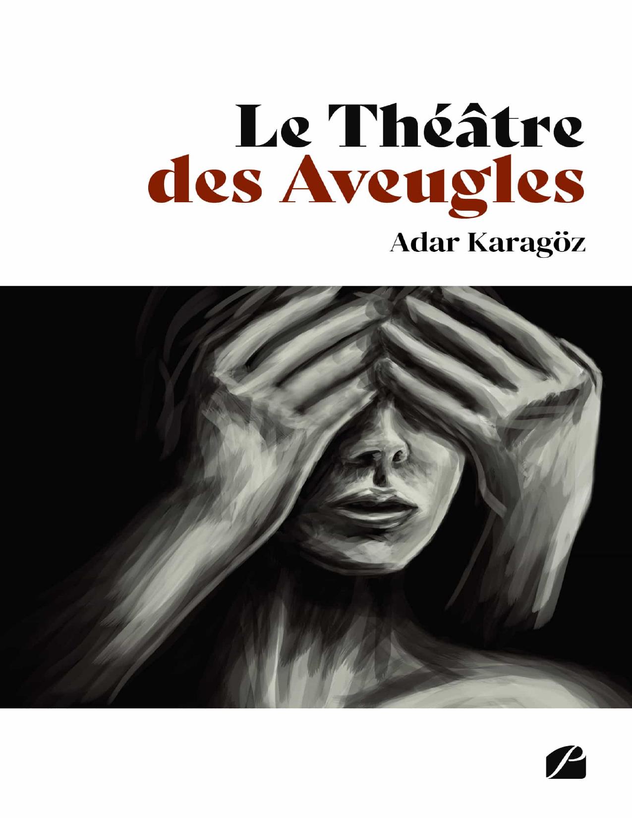 Le Theatre Des Aveugles