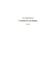 L’enfant de ma femme by Ch. Paul de Kock, book cover