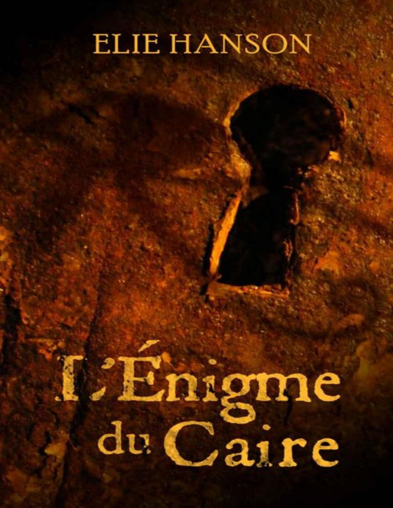 Lenigme Du Caire