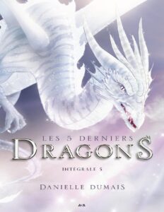 Les 5 Derniers Dragons Integrale 5 Tome 9 Et 10