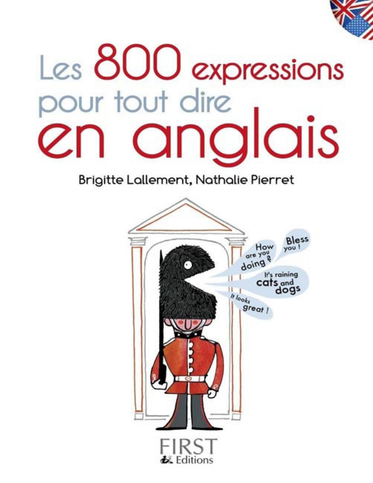 Les 800 Expressions Pour Tout Dire En Anglais