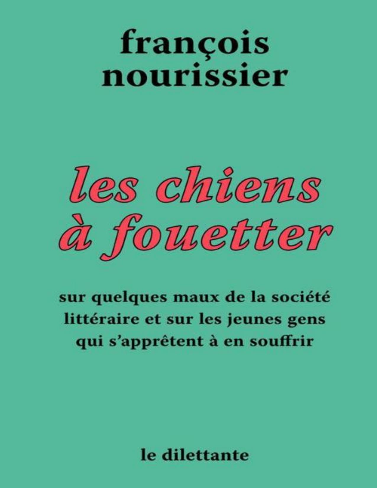 Les Chiens A Fouetter