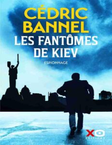 Les Fantômes de Kiev by Cédric Bannel, book cover