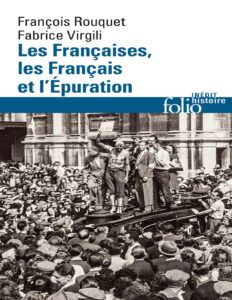 Les Françaises, les Français et l’Épuration by François Rouquet Fabrice Virgili, book cover