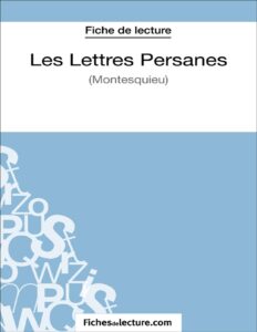 Les Lettres Persanes De Montesquieu Fiche De Lecture Anal