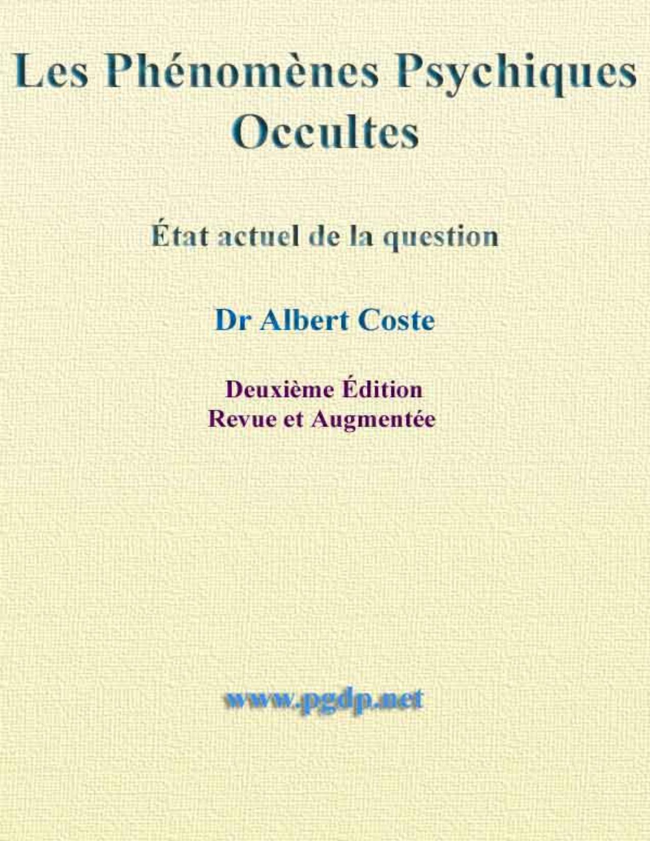 Les Phenomenes Psychiques Occultes Etat Actuel De La Questi
